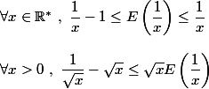 \forall x \in \mathbb{R^*}~,~\dfrac{1}{x}-1 \leq E\left(\dfrac{1}{x}\right)\leq \dfrac{1}{x}
 \\ 
 \\ \forall x>0~,~\dfrac{1}{\sqrt{x}}-\sqrt{x} \leq \sqrt{x}E\left(\dfrac{1}{x}\right) 